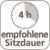 4h Sitzdauer