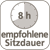 8h Sitzdauer